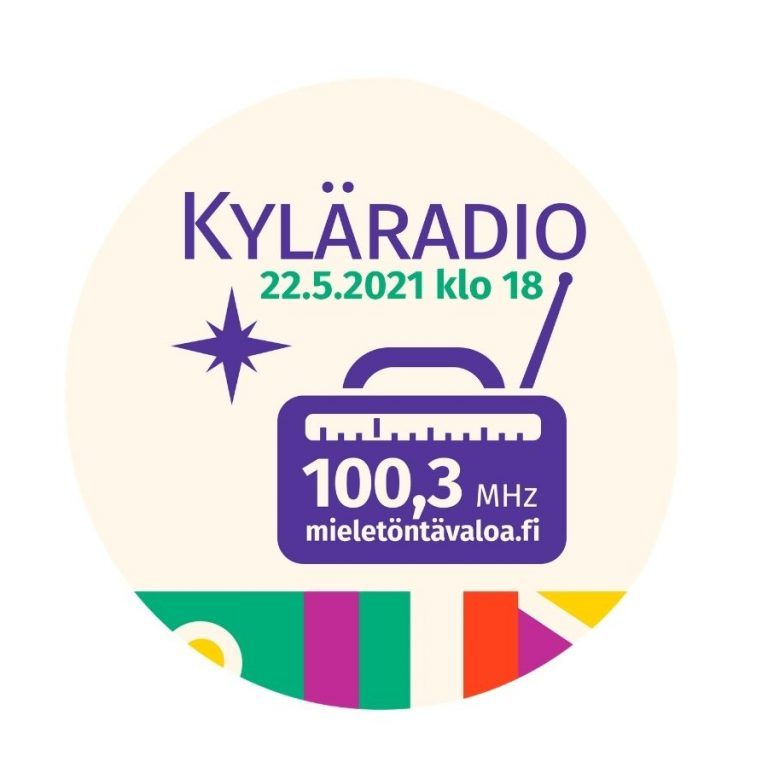 Piirretty radio ja teksti "Kyläradio, 22.5.2021 klo 18, 100,3MHz mieletöntävaloa.fi".
