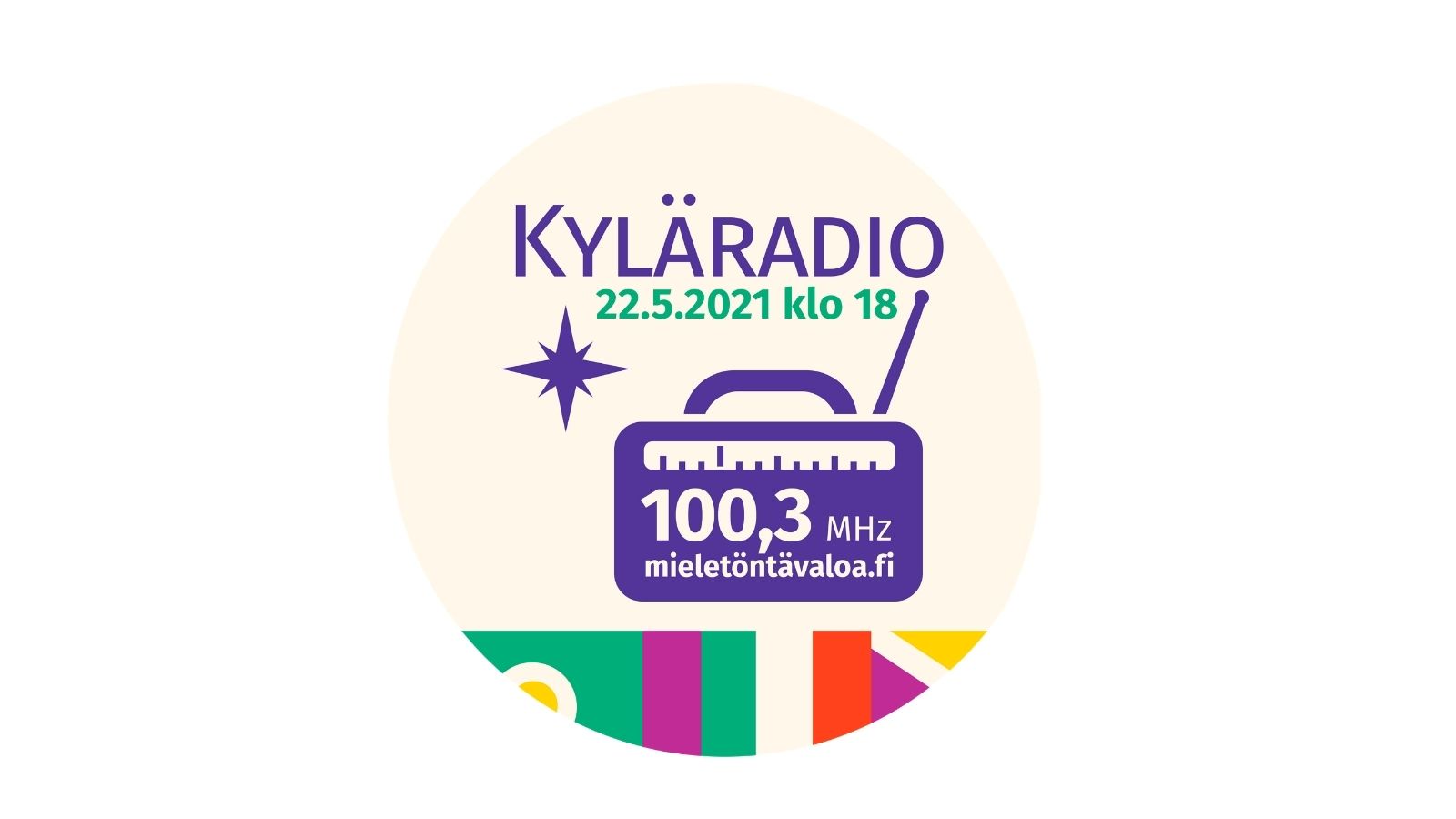 Piirretty radio ja teksti "Kyläradio, 22.5.2021 klo 18, 100,3MHz mieletöntävaloa.fi".